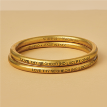 Load image into Gallery viewer, GOLD TONE LOVE THY NEIGHBOR (NO EXCEPTIONS) BANGLE, FCNL Partnership