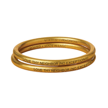 Load image into Gallery viewer, GOLD TONE LOVE THY NEIGHBOR (NO EXCEPTIONS) BANGLE, FCNL Partnership