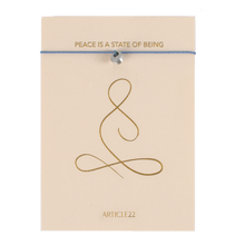 Load image into Gallery viewer, PEACE IS A STATE OF BEING - SILK MANTRA BRACELET