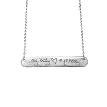 Load image into Gallery viewer, PROCHOICE WITH HEART COLLABORATION - MY BODY MY CHOICE BAR TAG NECKLACE
